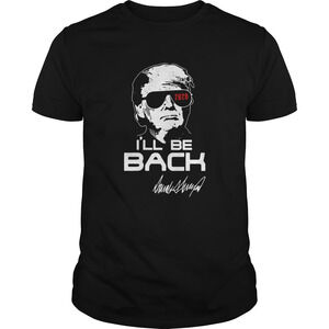 Donald Trump 2020 Ill Be Back Signature Shirt